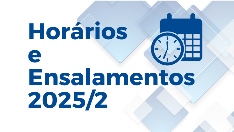 Horários e Ensalamentos 2025/2